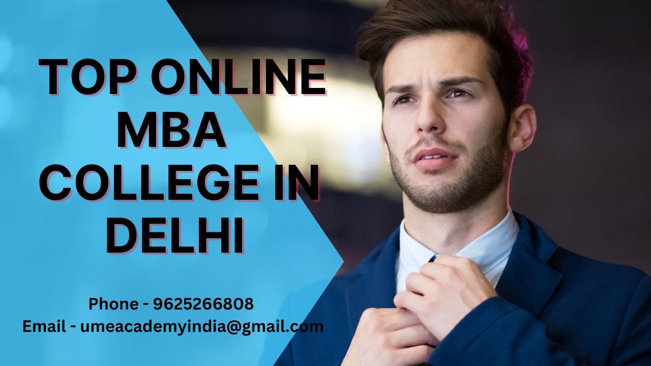 Top Online Mba College In Delhi
